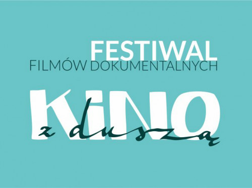 23–25.11 | V Festiwal Filmów Dokumentalnych „Kino z duszą”