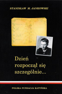 „Dzień rozpoczął się szczególnie”, Stanisław M. Jankowski, 2003 r.