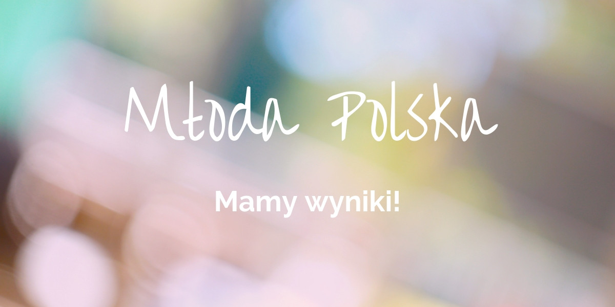 Wyniki XVI edycji programu stypendialnego Młoda Polska