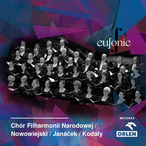 [CANCELLED] Warsaw Philharmonic Choir / Nowowiejski / Janáček / Kodály