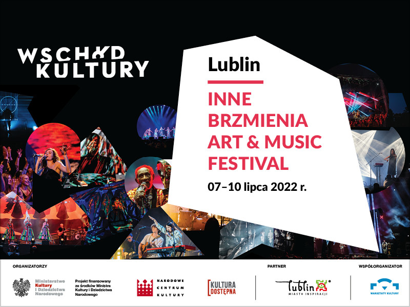 Wschód Kultury – Inne Brzmienia, Lublin 7 – 10 lipca 2022