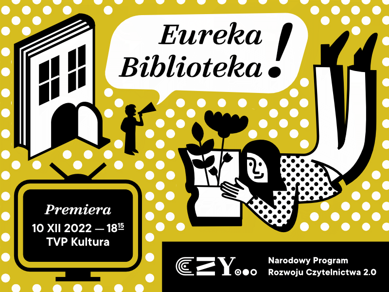 „Eureka Biblioteka!” – startuje cykl reportaży o bibliotekach wspieranych przez Narodowy Program Rozwoju Czytelnictwa 2.0