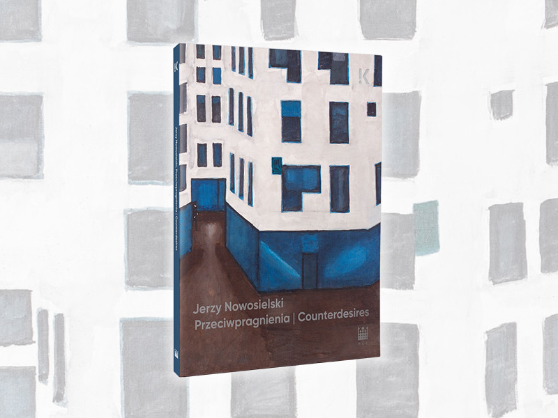 „Jerzy Nowosielski. Przeciwpragnienia | Counterdesires” – katalog wystawy Kordegardy