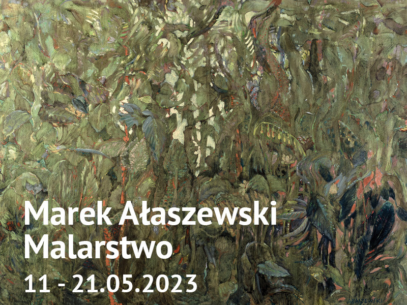 W Kordegardzie wystawa prac Marka Ałaszewskiego