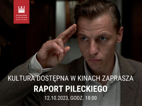 Kultura dostępna: "Raport Pileckiego" w kinach Helios 12.10