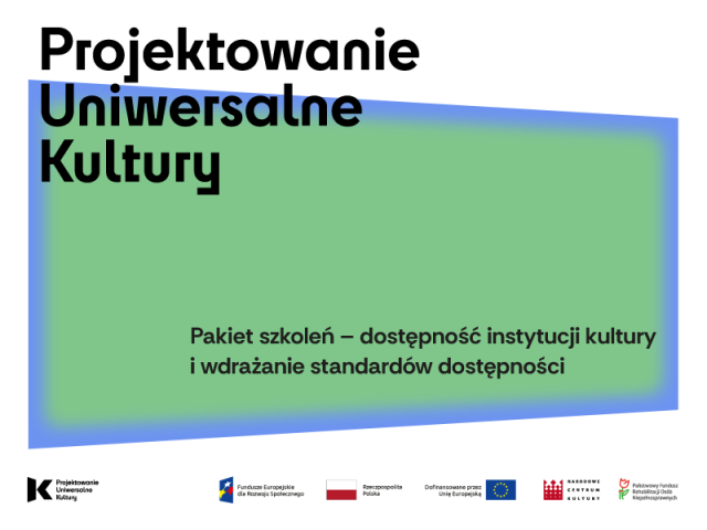 Projektowanie Uniwersalne Kultury - szkolenia i webinaria | Narodowe