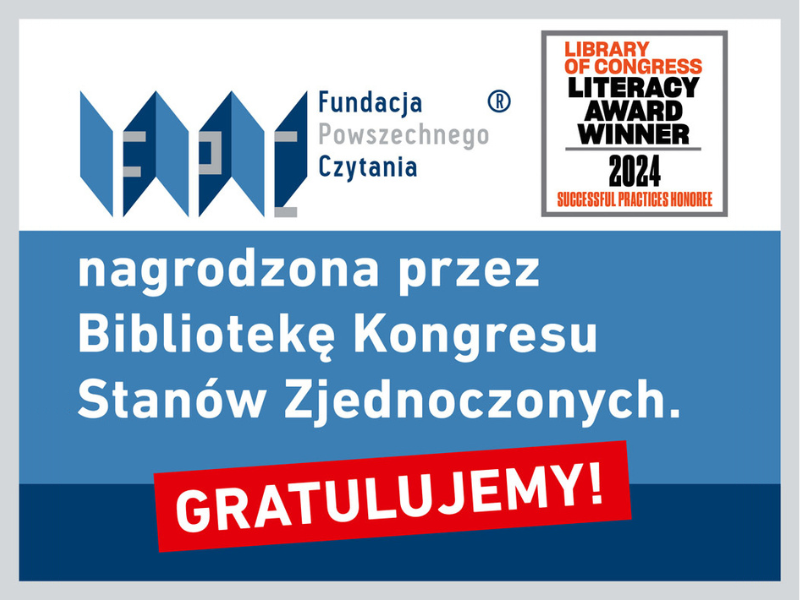 Fundacja Powszechnego Czytania z Nagrodą Biblioteki Kongresu USA