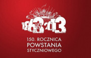 Powstanie Styczniowe - 150. rocznica