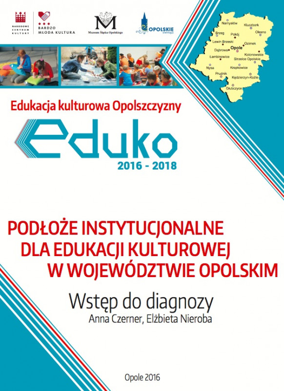 Podłoże instytucjonalne dla edukacji kulturowej w Województwie Opolskim