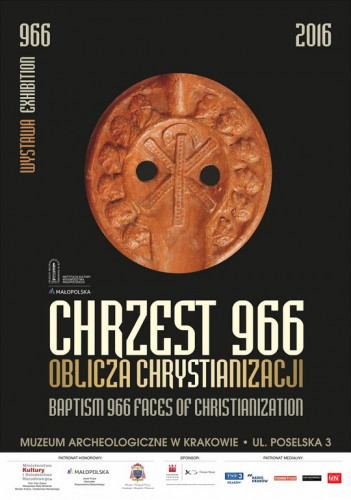„Chrzest 966 – oblicza chrystianizacji” - nowa wystawa czasowa w Muzeum Archeologicznym w Krakowie