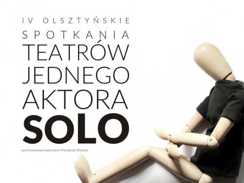 IV Olszyńskie Spotkania Teatrów Jednego Aktora "SOLO" | 11-13 marca