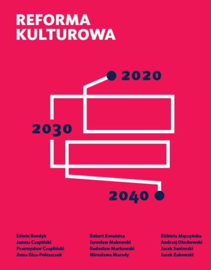 Reforma kulturowa 2020 – 2030 – 2040
