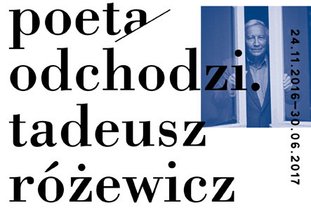 „Poeta odchodzi. Tadeusz Różewicz” – wystawa w Muzeum Literatury [eNCeK Radio]